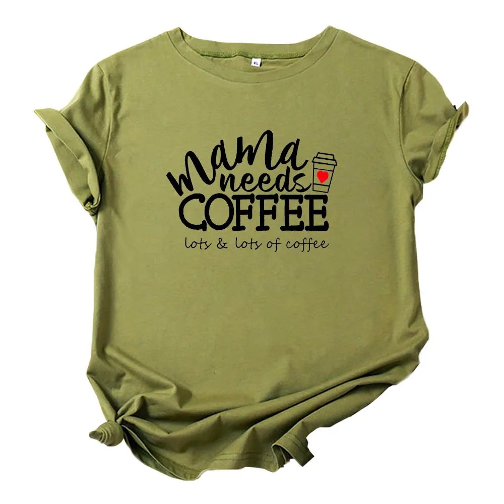 Women's - Mama Needs Coffee T Shirts